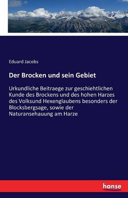 Der Brocken Und Sein Gebiet (Paperback)