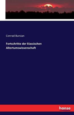 Fortschritte Der Klassischen Altertumswissenschaft (Paperback)