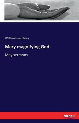 Mary Magnifying God (Paperback)