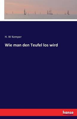 Wie Man Den Teufel Los Wird (Paperback)