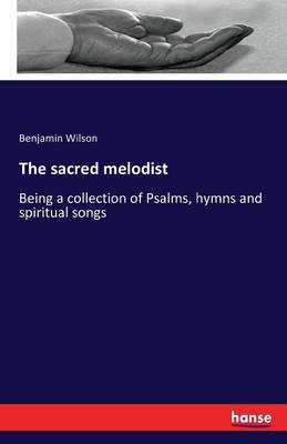 The Sacred Melodist (Paperback)