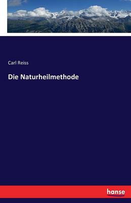 Die Naturheilmethode (Paperback)