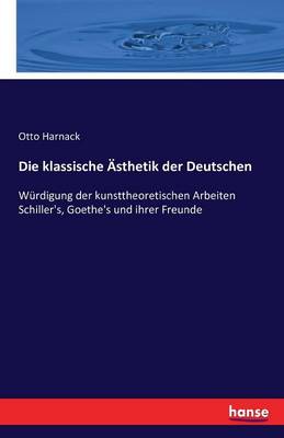 Die Klassische Asthetik Der Deutschen (Paperback)