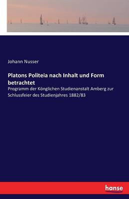 Platons Politeia Nach Inhalt Und Form Betrachtet (Paperback)
