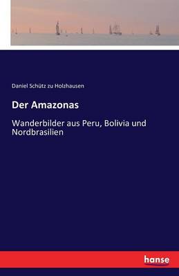 Der Amazonas (Paperback)