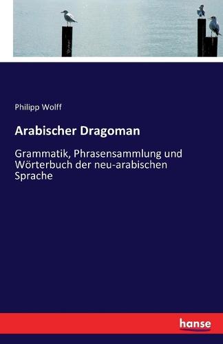Arabischer Dragoman (Paperback)