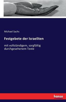 Festgebete Der Israeliten (Paperback)