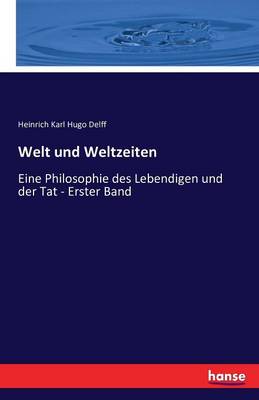 Welt Und Weltzeiten (Paperback)