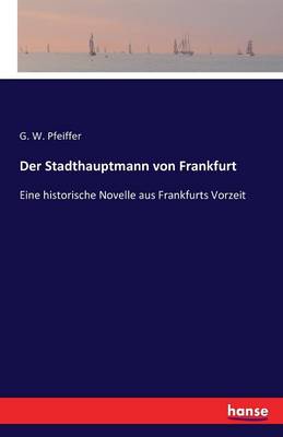 Der Stadthauptmann Von Frankfurt (Paperback)