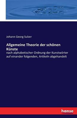 Allgemeine Theorie Der Schonen Kunste (Paperback)