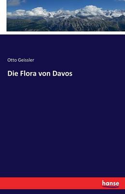 Die Flora Von Davos (Paperback)