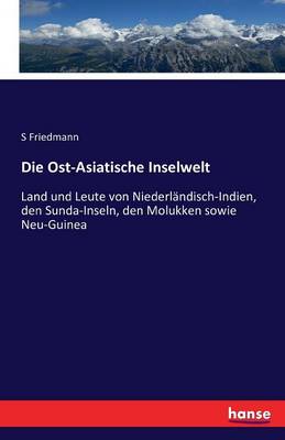 Die Ost-Asiatische Inselwelt (Paperback)