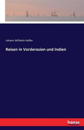 Reisen in Vorderasien Und Indien (Paperback)