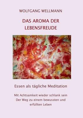 Das Aroma Der Lebensfreude (Paperback)
