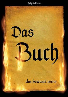 Das Buch Des Bewusst Seins (Paperback)