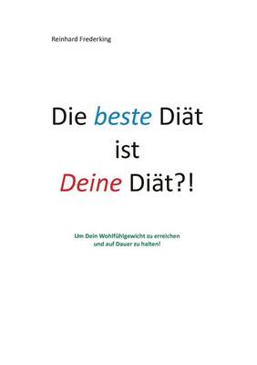 Die Beste Diat Ist Deine Diat (Paperback)
