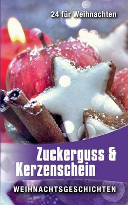 Zuckerguss & Kerzenschein (Paperback)