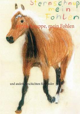 Sternschnuppe, Mein Fohlen (Paperback)