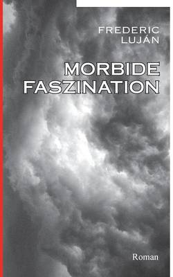 Morbide Faszination (Paperback)
