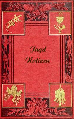 Jagd Notizen (Notizbuch) (Paperback)