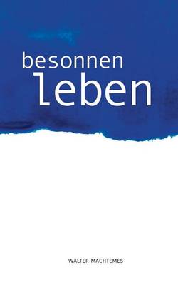 Besonnen Leben (Paperback)