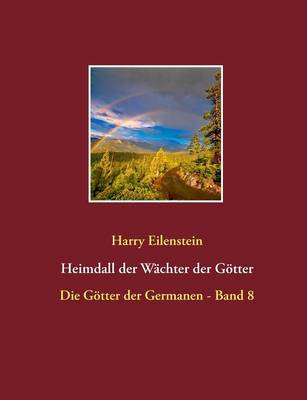 Heimdall Der Wachter Der Gotter (Paperback)