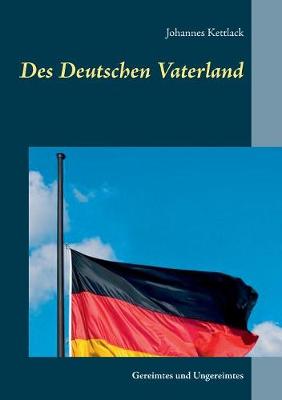 Des Deutschen Vaterland (Paperback)
