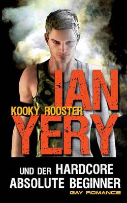 Ian Yery Und Der Hardcore Absolute Beginner (Paperback)