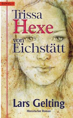 Trissa, Hexe Von Eichstatt (Paperback)