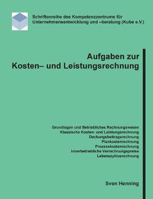 Aufgaben Zur Kosten- Und Leistungsrechnung (Paperback)