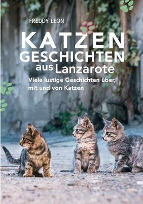 Katzengeschichten Aus Lanzarote (Paperback)