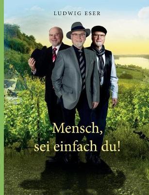 Mensch, SEI Einfach Du! (Paperback)