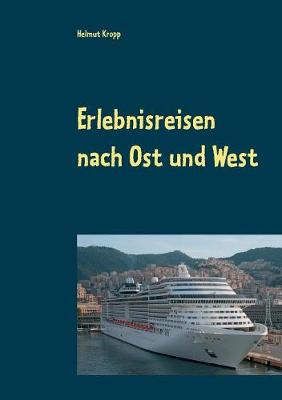 Erlebnisreisen Nach Ost Und West (Paperback)