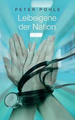 Leibeigene Der Nation (Paperback)