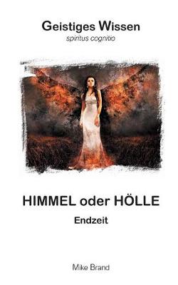 Himmel Oder Holle (Paperback)