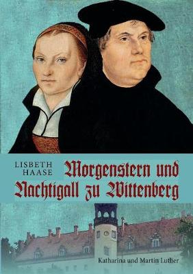 Morgenstern Und Nachtigall Zu Wittenberg (Paperback)