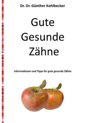 Gute Gesunde Zahne (Paperback)