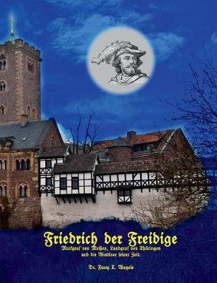 Friedrich Der Freidige (Paperback)