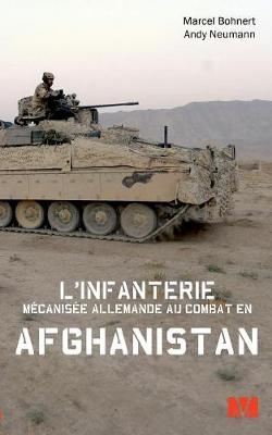 L'Infanterie Mecanisee Allemande Au Combat En Afghanistan. (Paperback)