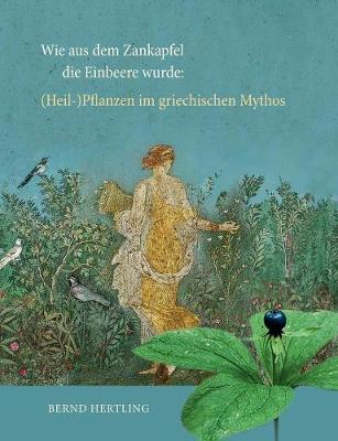 Wie Aus Dem Zankapfel Die Einbeere Wurde (Paperback)