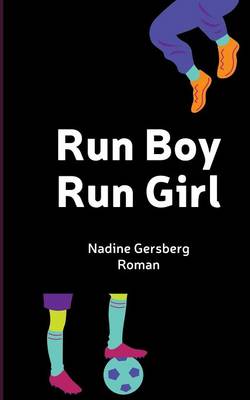 Run Boy, Run Girl (Paperback)