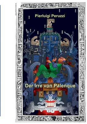 Der Irre von Palenque (Paperback)