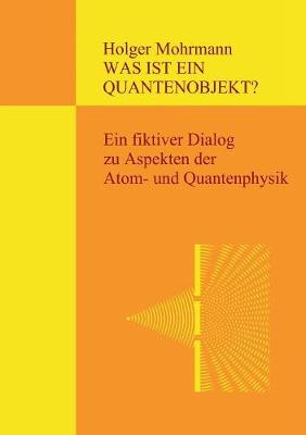 Was Ist Ein Quantenobjekt? (Paperback)