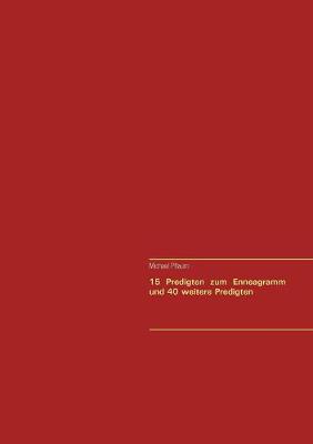 15 Predigten Zum Enneagramm Und 40 Weitere Predigten (Paperback)