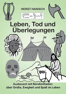 Leben, Tod Und Uberlegungen (Paperback)