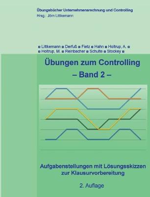 UEbungen zum Controlling, Band 2, 2. Aufl. (Paperback)