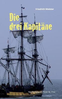 Die drei Kapitane: Ein Seeabenteuer (Paperback)