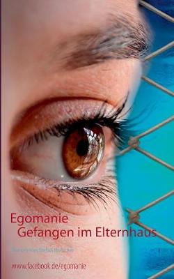 Egomanie (Paperback)