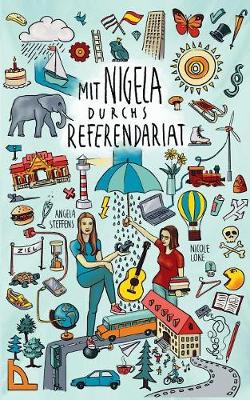 Mit Nigela Durchs Referendariat (Paperback)