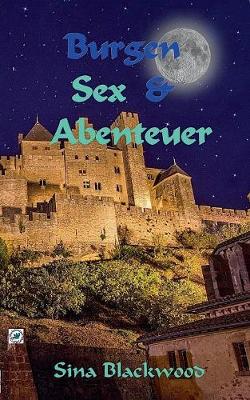 Burgen, Sex & Abenteuer (Paperback)